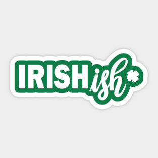 Irishish Sticker